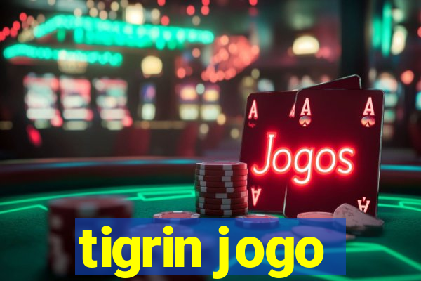 tigrin jogo